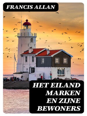 cover image of Het Eiland Marken en Zijne Bewoners